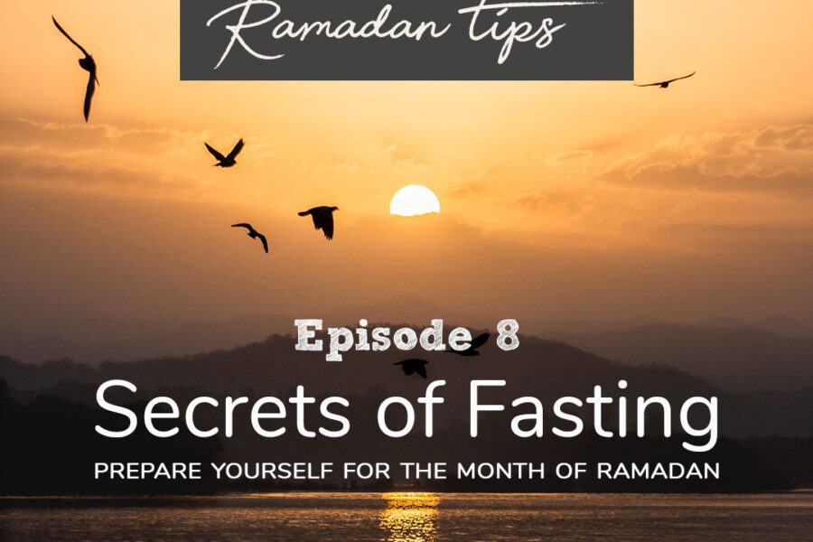 Secrets of Fasting⁣ | Ramadan Tips - Ep 8