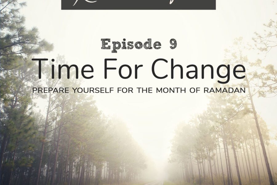 Time for Change⁣ | Ramadan Tips - Ep 9