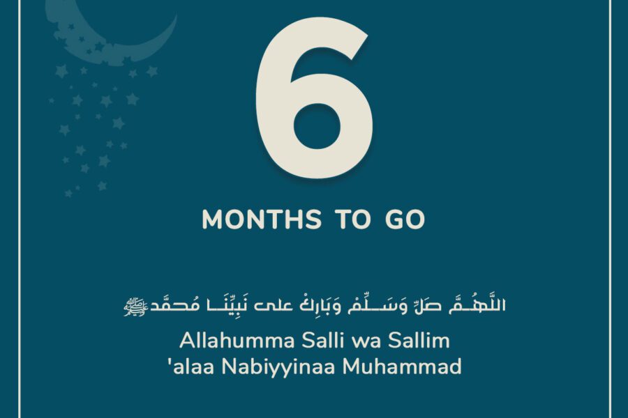 Ramadan 2022 6 months to go