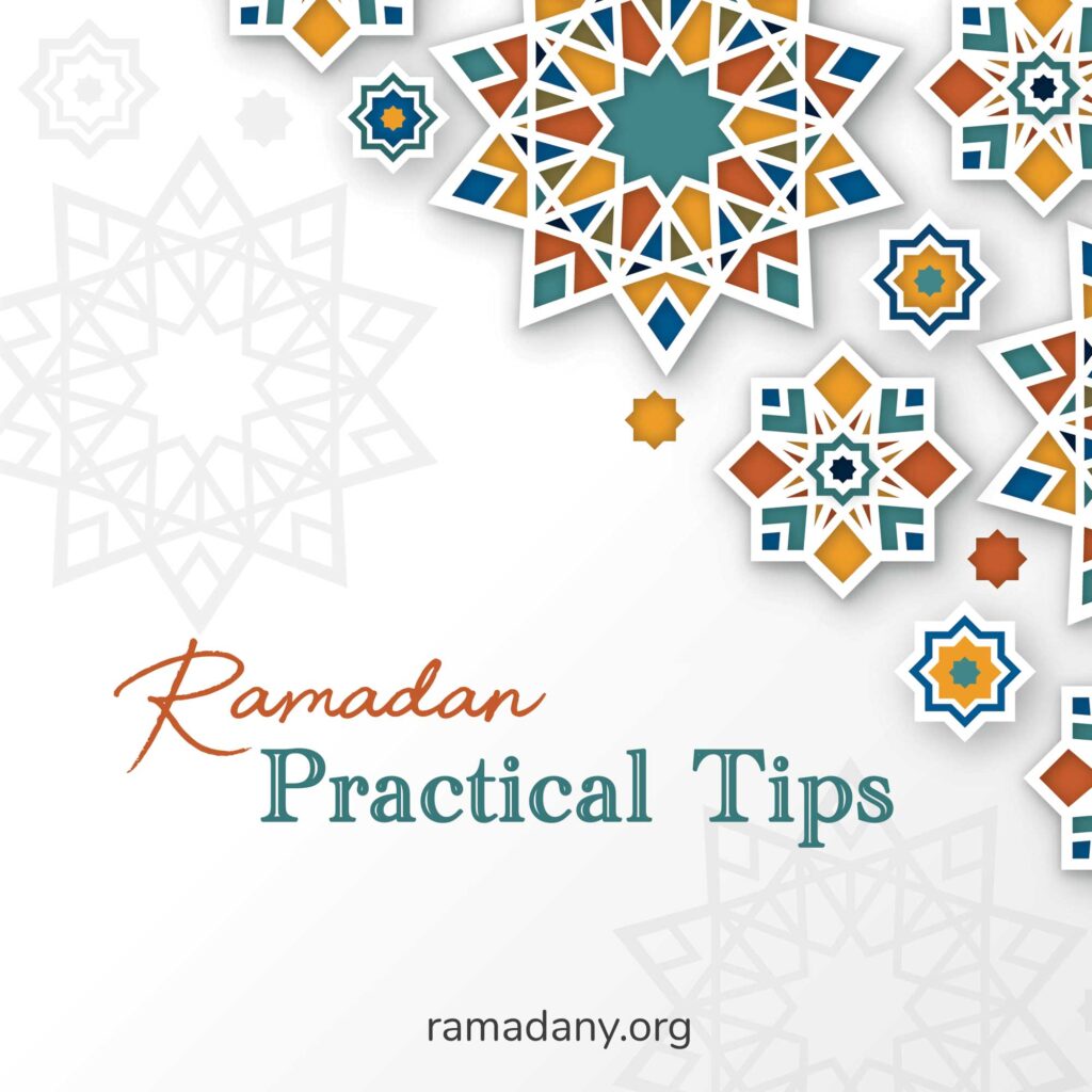 Ramadan Practical Tips