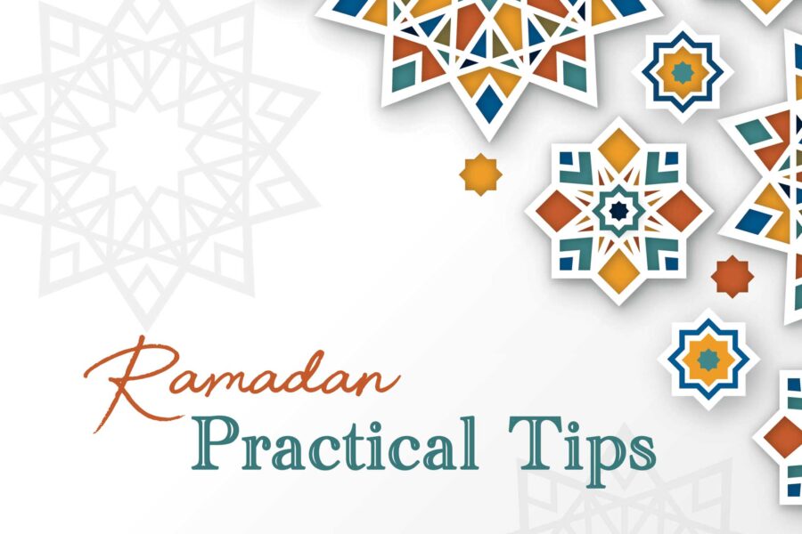 Ramadan Practical Tips